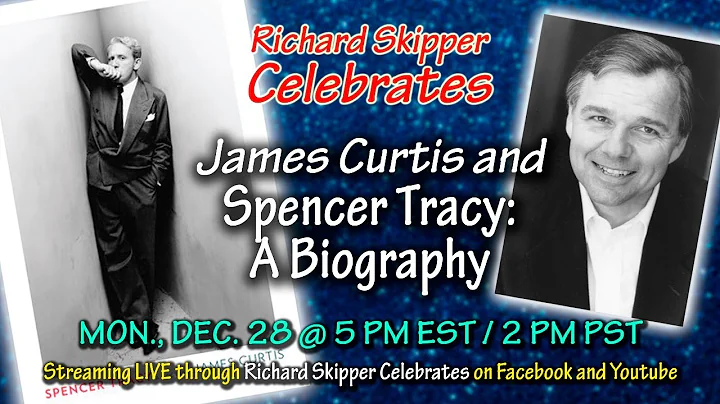 Richard Skipper Celebrates Spencer Tracy with Jame...