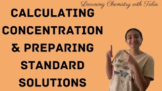 Calculating Concentration & Standard Solutions