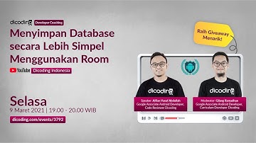 Dicoding Developer Coaching #26: Android | Menyimpan Database secara Lebih Simpel Menggunakan Room