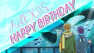 Hᴀᴘᴘʏ Bɪʀᴛʜᴅᴀʏ Aʟᴇxɪs❣ | SecretAngel134