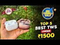 Top 5 Best Earbuds TWS Under 1500 in Amazon &amp; Flipkart Big Diwali Sale 2025 ⚡ Best TWS Under 1500