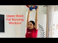 Upper Back Fat Burning Workout with Dumbbells | Upper Back Fat Kaise Kam Kare