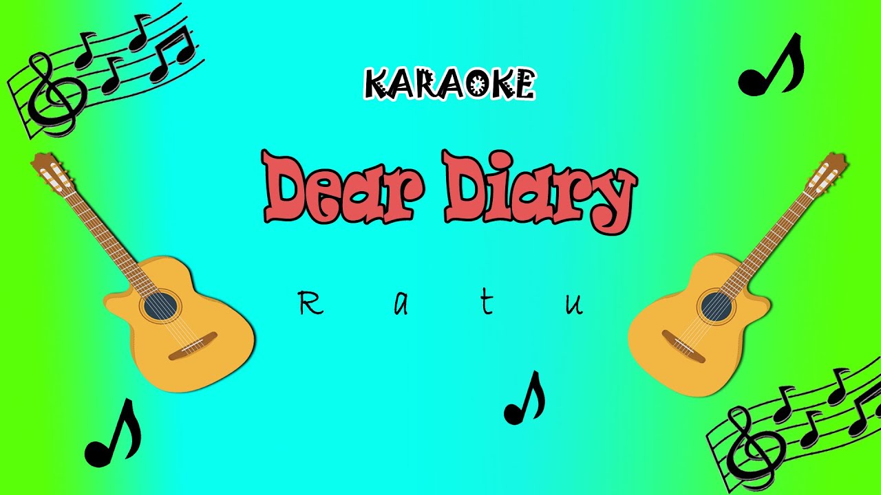 Dear diary/ RATU (KARAOKE) YouTube