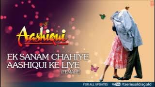 Ek Sanam Chahiye Aashiqui Ke Liye (Female) Full Song Aashiqui | Anuradha Paudwal | Rahul Roy