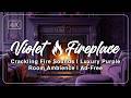 💜 Violet Fireplace | Crackling Fire Sounds | Luxury Purple Room Ambience | Ad-Free