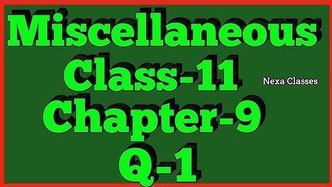 Miscellaneous Exercise Chapter 9 (Q1) Sequence and Series Class 11 Maths NCERT