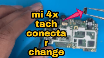 Mi 4x touch no work problem soluation haw to change connector  connector kaise lagaye #mi4