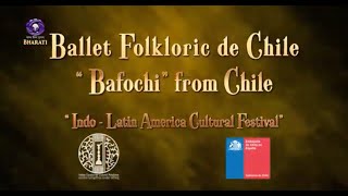 Ballet Folkloric de Chile 'Bafochi ' from Chile  || Indo  Latin America Cultural Festival  2023