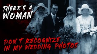 Download Lagu There's a Woman | Don't Recognize in my Wedding Photos... Download Lagu There's a Woman | Don't Recognize in my Wedding Photos...