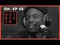 Rapper IDK | Hotboxin' with Mike Tyson | Ep 49