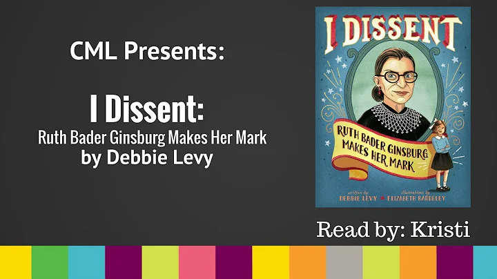 CML Presents: I Dissent: Ruth Bader Ginsburg Makes...