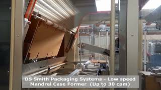 DS Smith Packaging Systems - Low speed Mandrel Case Former (up to 30)