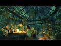 A Quiet Night in the Greenhouse 🌿Lofi for Studying and Late-Night Focus