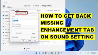How To Fix No Enhancement Tab In Sound Settings On Windows 11
