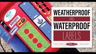 Weatherproof and Waterproof Labels