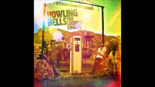 Howling Bells- The Faith