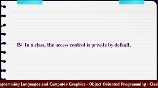 Programming Languages and Computer Graphics - Object Oriented Programming - Classes MCQ Questions
