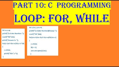 Video 10:C Programming for nd while loop