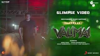 Official Glimpses of Valimai | Ajith Kumar | Yuvan Shankar Raja | Vinoth | Boney Kapoor