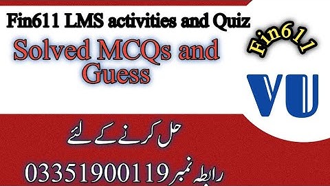 fin611 quiz fall 2021 || fin611 solved quiz 21 || fin611 gdb fall 2021 || fin611 assingment fal 2021