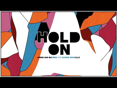 Armin van Buuren & Davina Michelle - Hold On (Lyric Video)