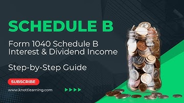 How to Complete Schedule B of Form 1040