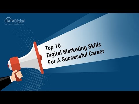 Top 10 Digital Marketing Skills For A Successful Career - Aviv Digital