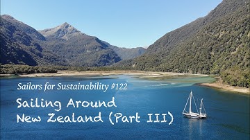 Stunning Fiordland, Endemic Wildlife, and Exciting Sailing in NZ (Sailors for Sustainability #122)