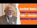PM Modi Strengthens India-Slovakia Ties with Landmark MoU
