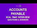 Real time accounts payable interview questions and answers with examples  procure to pay interview