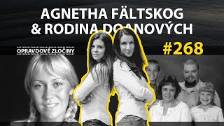 #268 - Agnetha Fältskog & Rodina Doanových