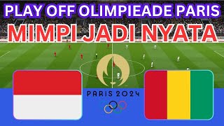 BERLANGSUNG SENGIT !!! LIVE INDONESIA U23 vs GUINEA U23  PLAY OFF OLIMPIADE PARIS 2024