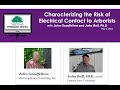 Characterizing the Risk of Electrical Contact to Arborists, TREE Fund May 2, 2023 Webinar