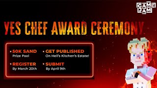 Yes Chef! The Hell's Kitchen Game Jam Awards in The Sandbox with @KamiSawZe and @TheVisionEx