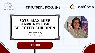 3075. Maximize Happiness of Selected Children || LeetCode Weekly Contest 388