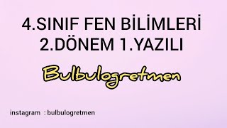 4.Sınıf Fen Bilimleri 2.Dönem 1.Yazılı Yeni̇ 2020 Örnek-1-