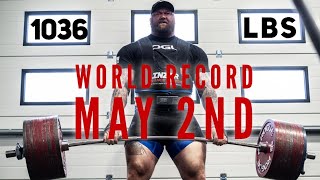 470kg/1036lbs Deadlift! 501kg World Record May 2nd! Don't miss it!!