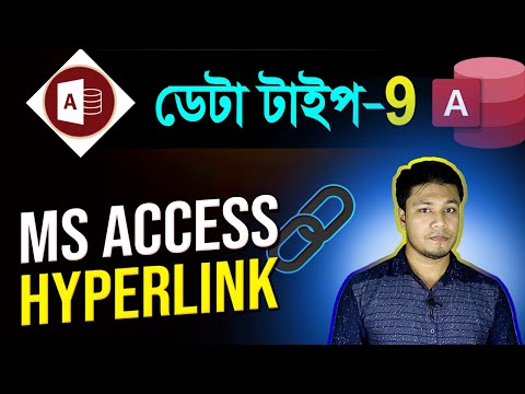 12. MS Access Hyperlink Data Type | MS Access Tutorial in Bangla | Hyperlink in Microsoft Access