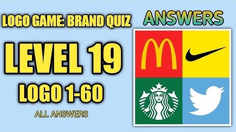 LOGO GAME: BRAND QUIZ | LEVEL 19 ANSWERS, LOGO 1-60