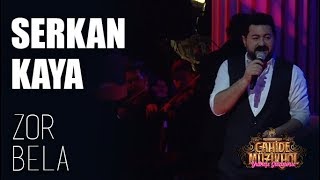 Serkan Kaya - Zor Bela - (Cahide Yılbaşı Gazinosu 2019) Resimi