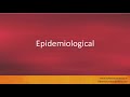 Pronunciation of the word(s) "Epidemiological".