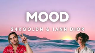 24kGoldn - Mood (Lyrics) ft. Iann Dior