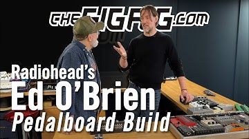Ed Obrien Radiohead Guitar Effects Pedalboard Build 2023