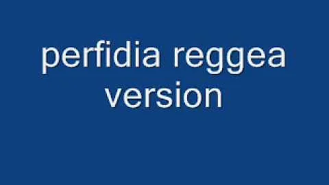 perfidia reggae version (rare)