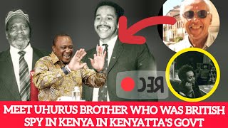 MEET UHURU KENYATTA ELDER MZUNGU BROTHER PETER MAGANA WHO WORKED HAS A BRITISH SPY IN KENYA! EXPOSED