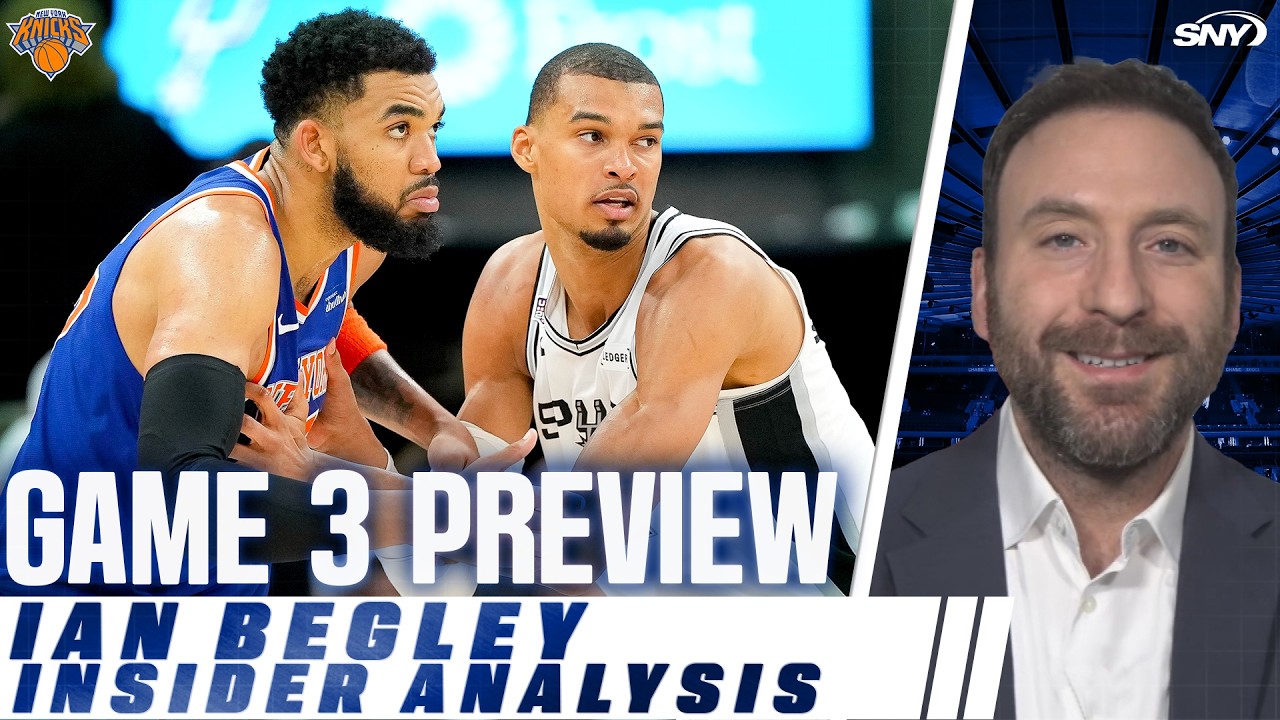 Ian Begley previews Knicks-Spurs Game 3 at MSG | SportsNite