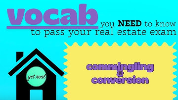 Commingling & Conversion - VOCAB You NEED to Know to Pass your Real Estate Exam