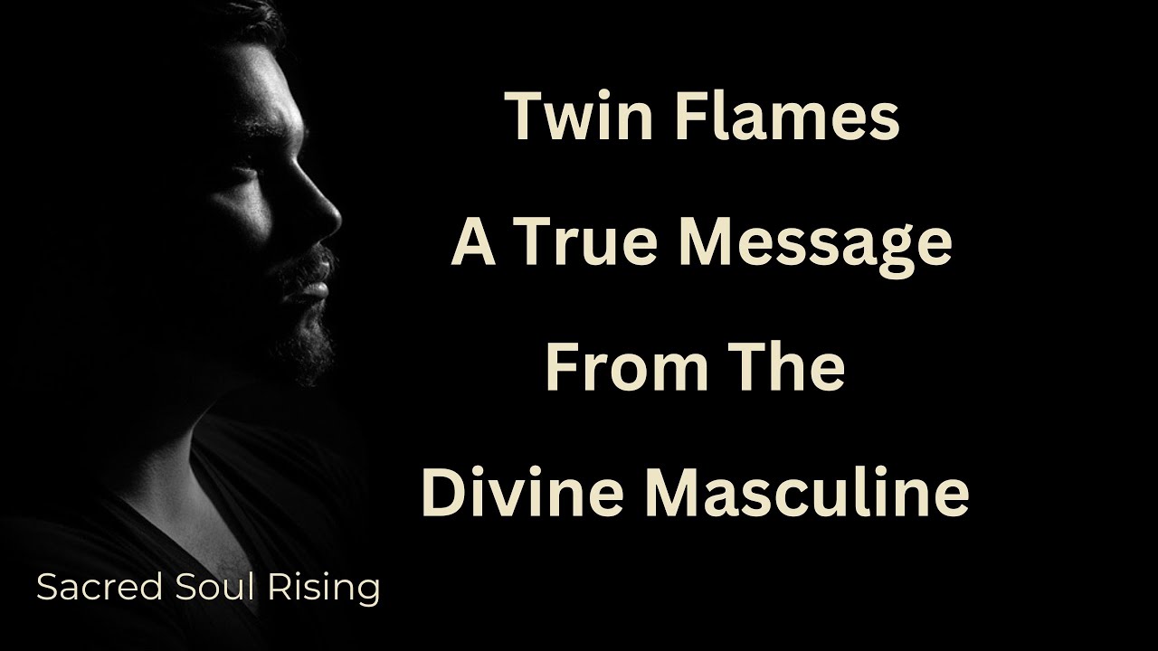 Twin Flames A True Message From The Divine Masculine and What They Feel Raw and Real 🦚