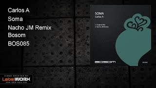 Carlos A - Soma (Nacho JM Remix)