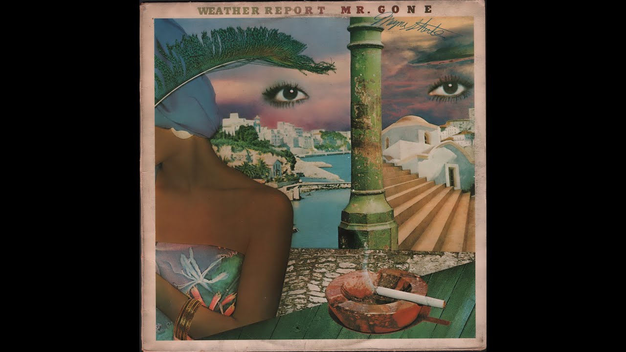 Weather Report - Mr. Gone (1978) Side 1, vinyl LP - YouTube